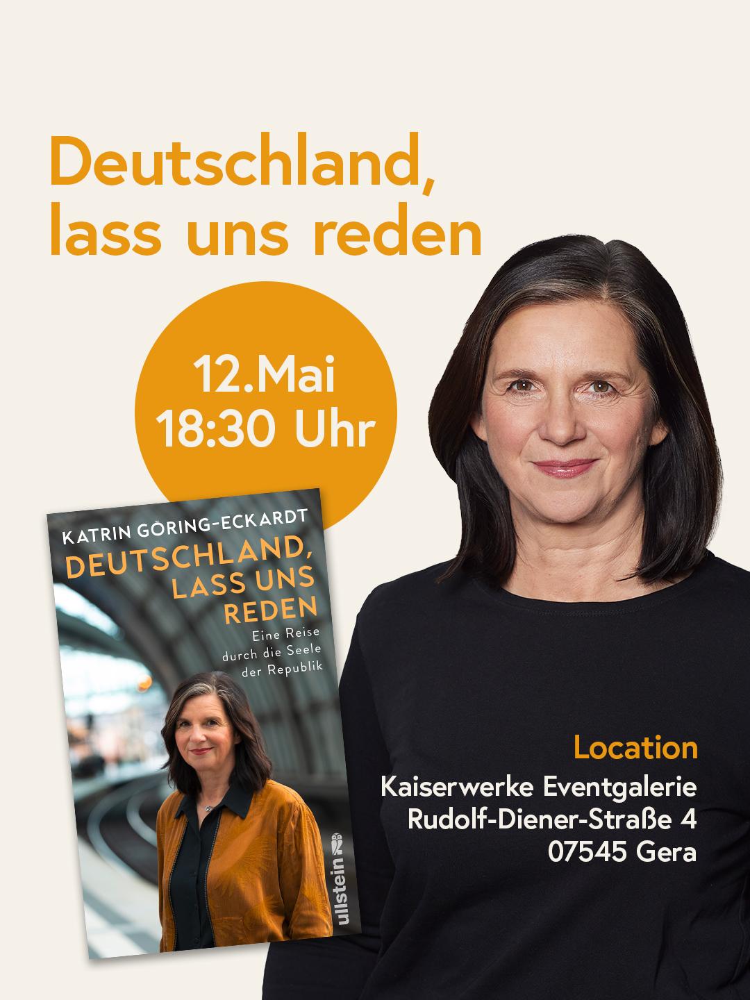 Deutschland, lass uns reden. 12. Mai 2026, 18:30 Uhr. Ort: Kaiswerwerke-Eventgalerie, Rudolf-Diener-Straße 4, 07545 Gera